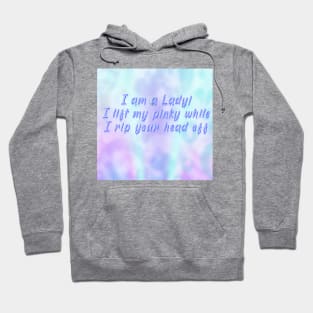 Pastel Goth I am a Lady even when I rip your head off Hoodie